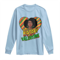 Black History Is My Valentine Long Sleeve Shirt Gift For Black Women - Wonder Print Shop