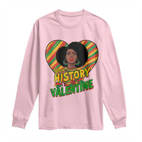 Black History Is My Valentine Long Sleeve Shirt Gift For Black Women - Wonder Print Shop