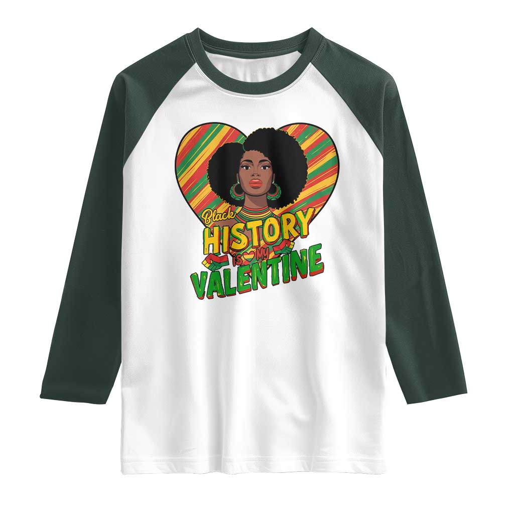 Black History Is My Valentine Raglan Shirt Gift For Black Women - Wonder Print Shop