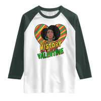 Black History Is My Valentine Raglan Shirt Gift For Black Women - Wonder Print Shop