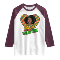 Black History Is My Valentine Raglan Shirt Gift For Black Women - Wonder Print Shop