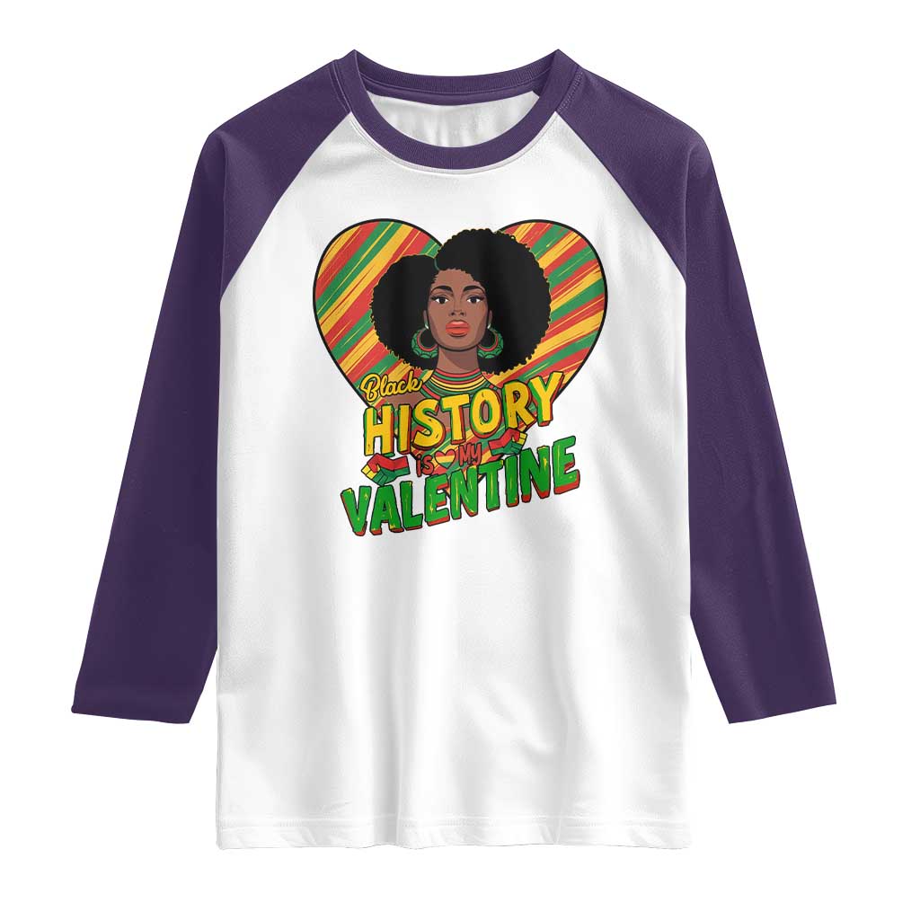 Black History Is My Valentine Raglan Shirt Gift For Black Women - Wonder Print Shop
