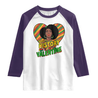 Black History Is My Valentine Raglan Shirt Gift For Black Women - Wonder Print Shop