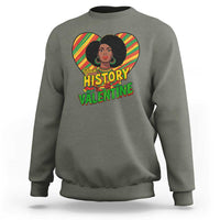 Black History Is My Valentine Sweatshirt Gift For Black Women - Wonder Print Shop