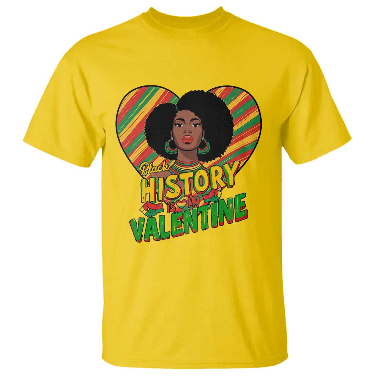 Black History Is My Valentine T Shirt Gift For Black Women - Wonder Print Shop