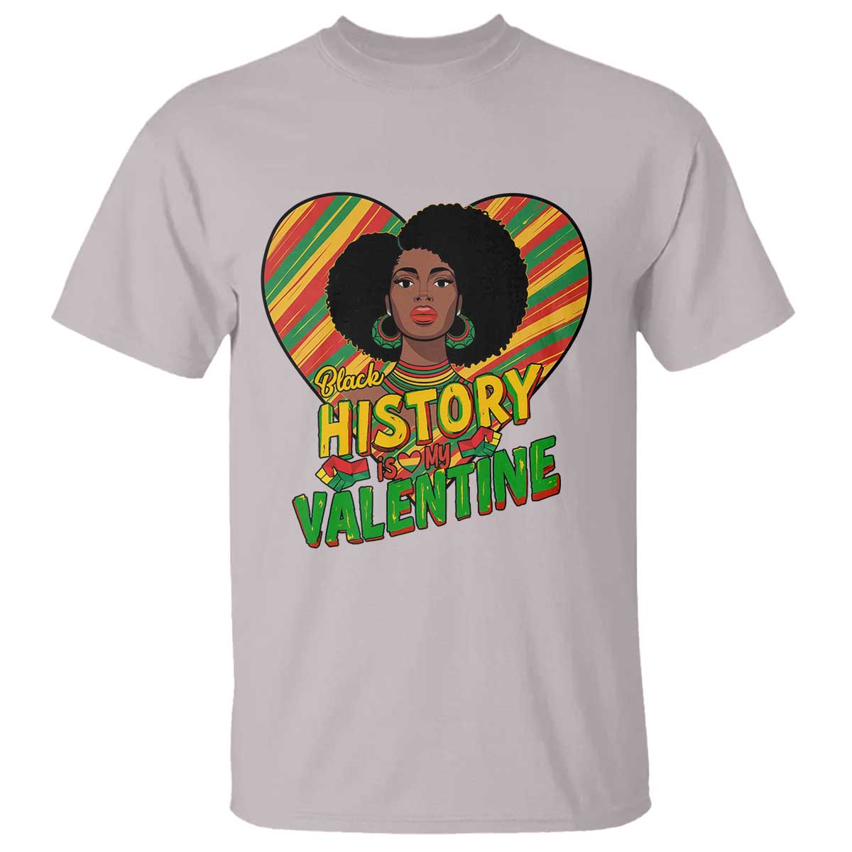 Black History Is My Valentine T Shirt Gift For Black Women - Wonder Print Shop