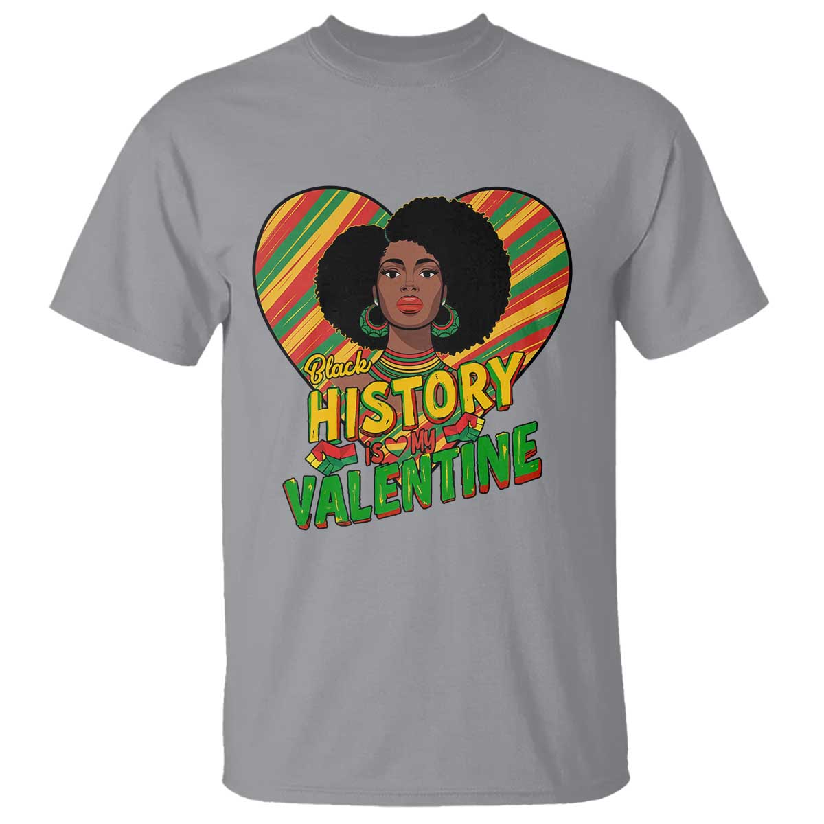 Black History Is My Valentine T Shirt Gift For Black Women - Wonder Print Shop