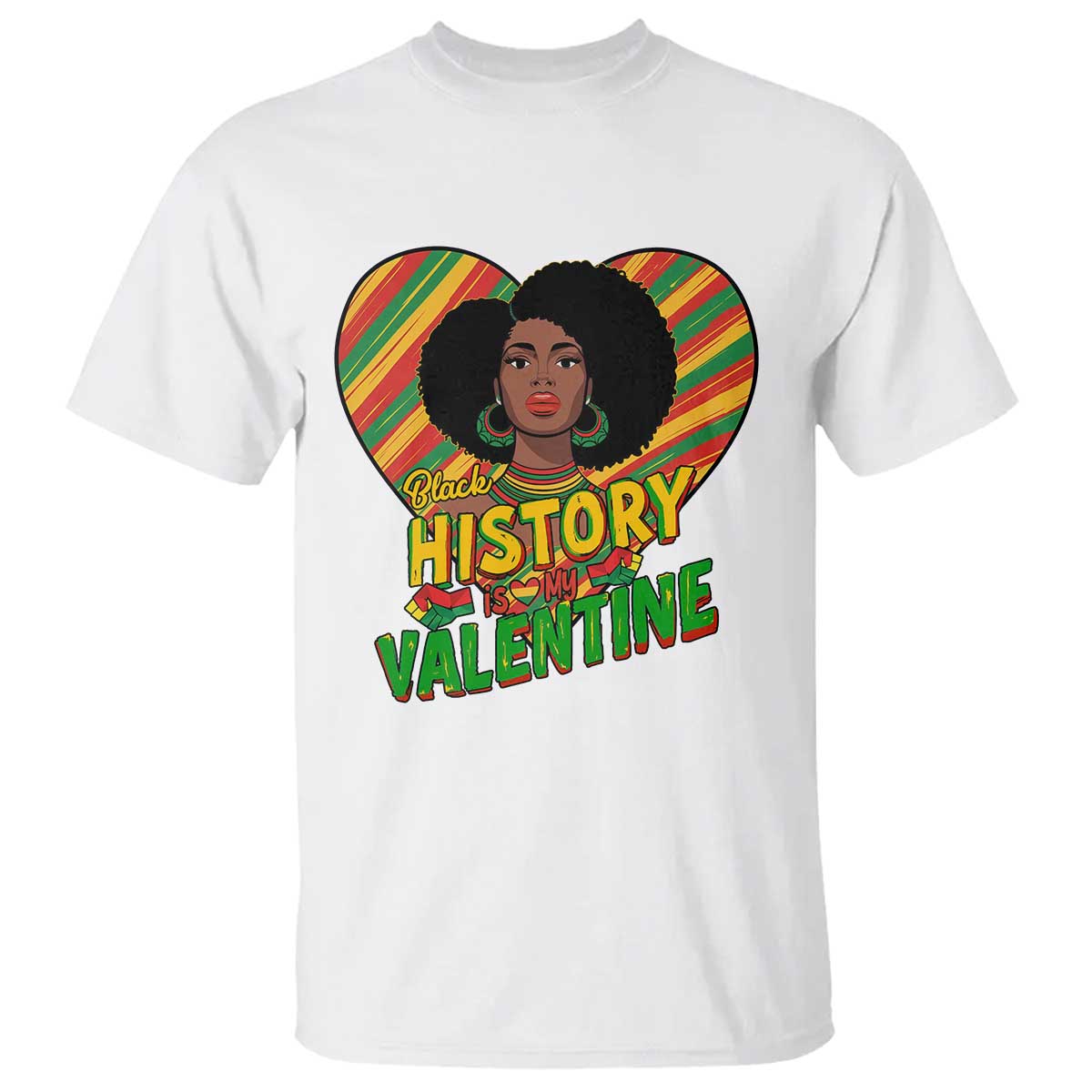 Black History Is My Valentine T Shirt Gift For Black Women - Wonder Print Shop