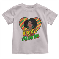 Black History Is My Valentine Toddler T Shirt Gift For Black Women - Wonder Print Shop