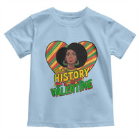 Black History Is My Valentine Toddler T Shirt Gift For Black Women - Wonder Print Shop