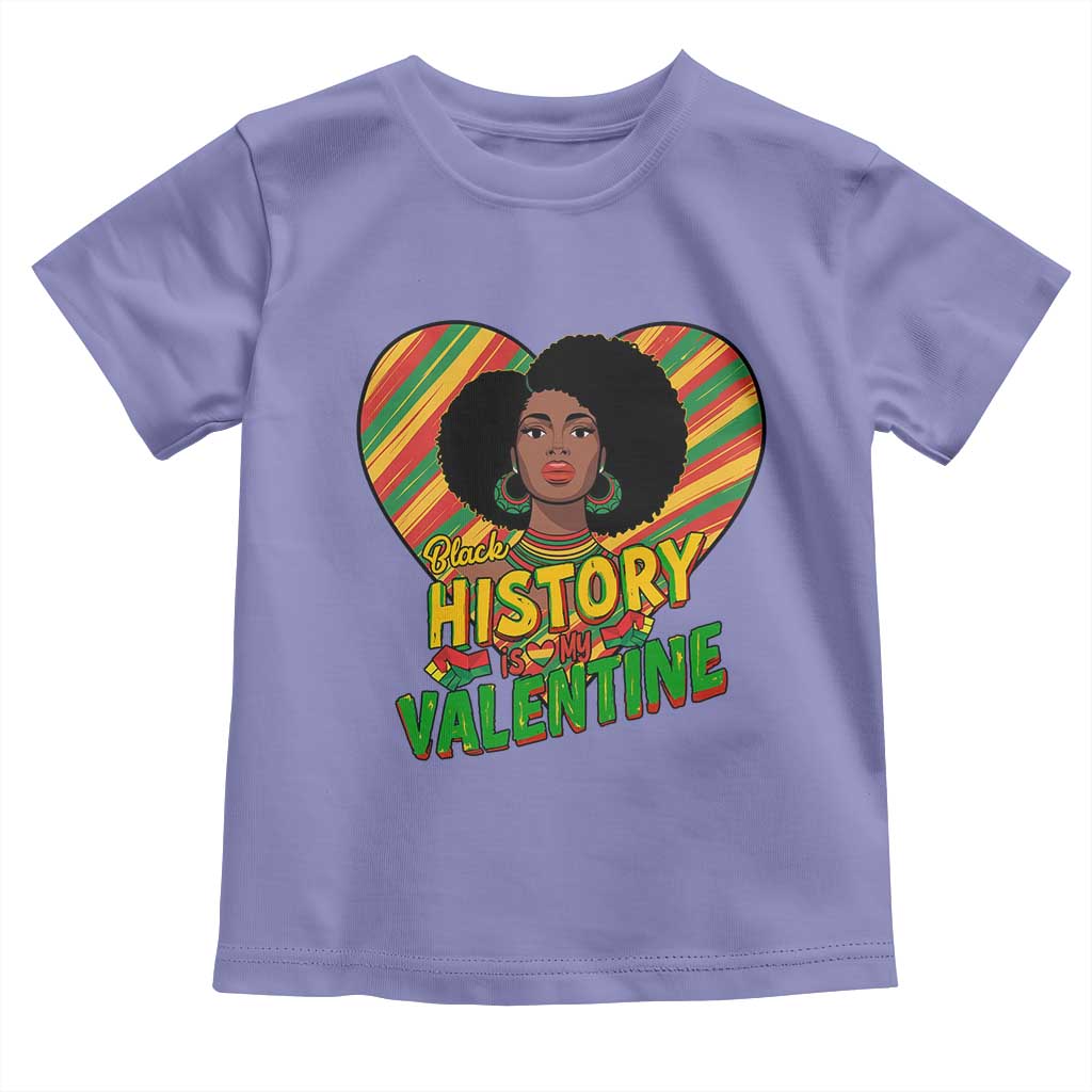 Black History Is My Valentine Toddler T Shirt Gift For Black Women - Wonder Print Shop