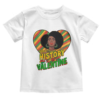 Black History Is My Valentine Toddler T Shirt Gift For Black Women - Wonder Print Shop