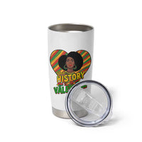 Black History Is My Valentine Tumbler Cup Gift For Black Women - Wonder Print Shop