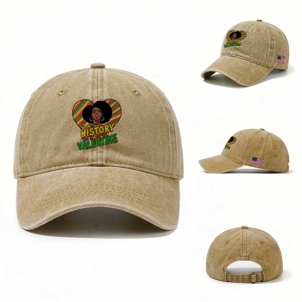 Black History Is My Valentine Washed Cotton Baseball Cap Gift For Black Women