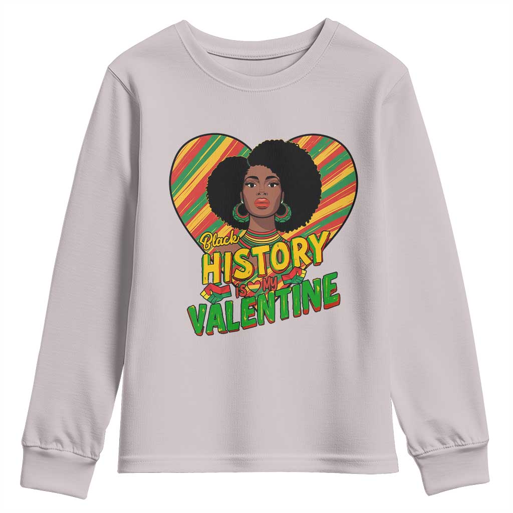 Black History Is My Valentine Youth Sweatshirt Gift For Black Women - Wonder Print Shop