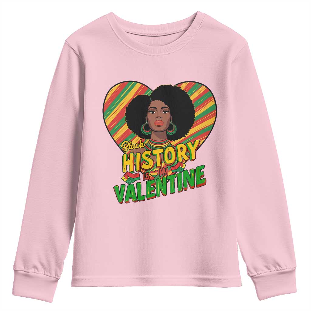 Black History Is My Valentine Youth Sweatshirt Gift For Black Women - Wonder Print Shop