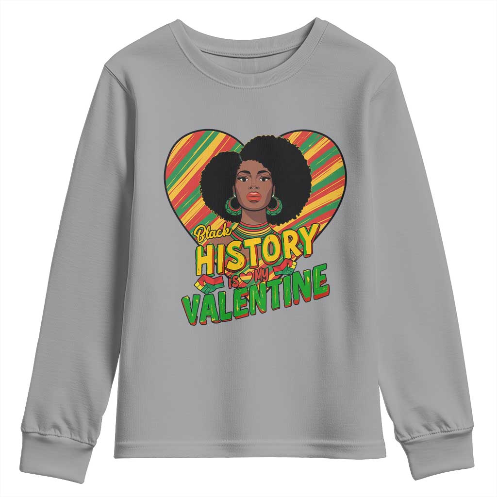 Black History Is My Valentine Youth Sweatshirt Gift For Black Women - Wonder Print Shop