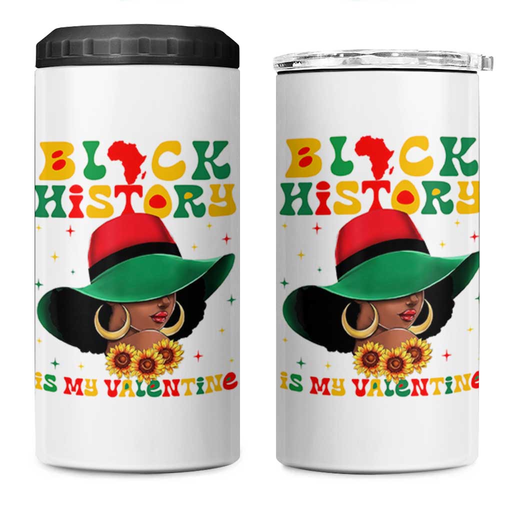 Black History Is My Valentine 4 in 1 Can Cooler Tumbler Women Gift For February - Wonder Print Shop