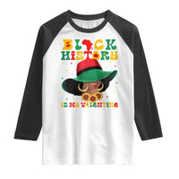Black History Is My Valentine Raglan Shirt Women Gift For February - Wonder Print Shop