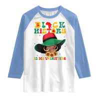 Black History Is My Valentine Raglan Shirt Women Gift For February - Wonder Print Shop