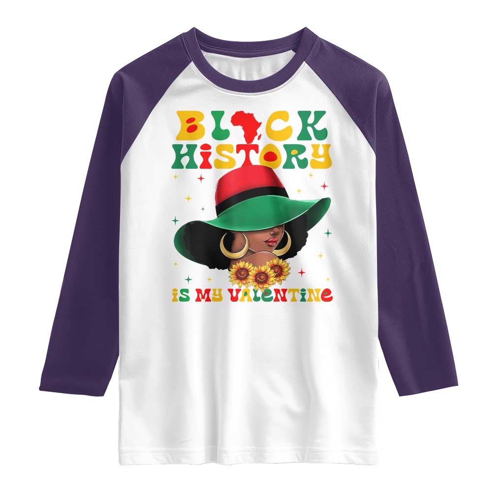 Black History Is My Valentine Raglan Shirt Women Gift For February - Wonder Print Shop