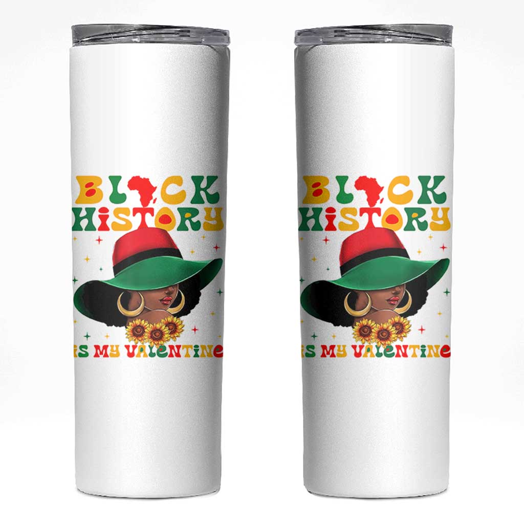 Black History Is My Valentine Skinny Tumbler Women Gift For February - Wonder Print Shop