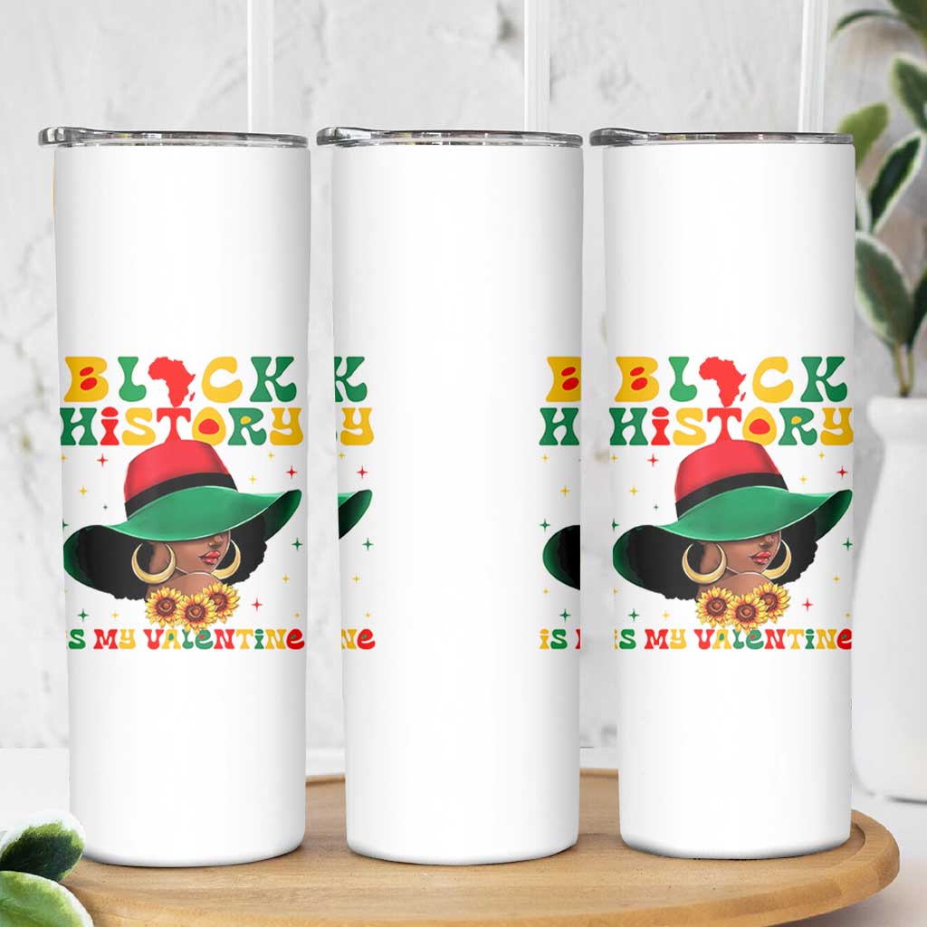 Black History Is My Valentine Skinny Tumbler Women Gift For February - Wonder Print Shop