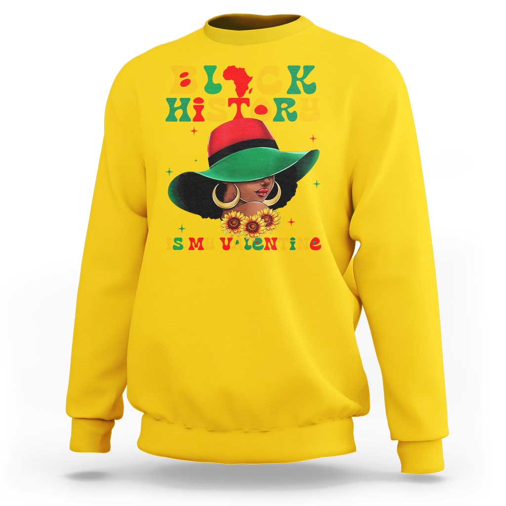 Black History Is My Valentine Sweatshirt Women Gift For February - Wonder Print Shop