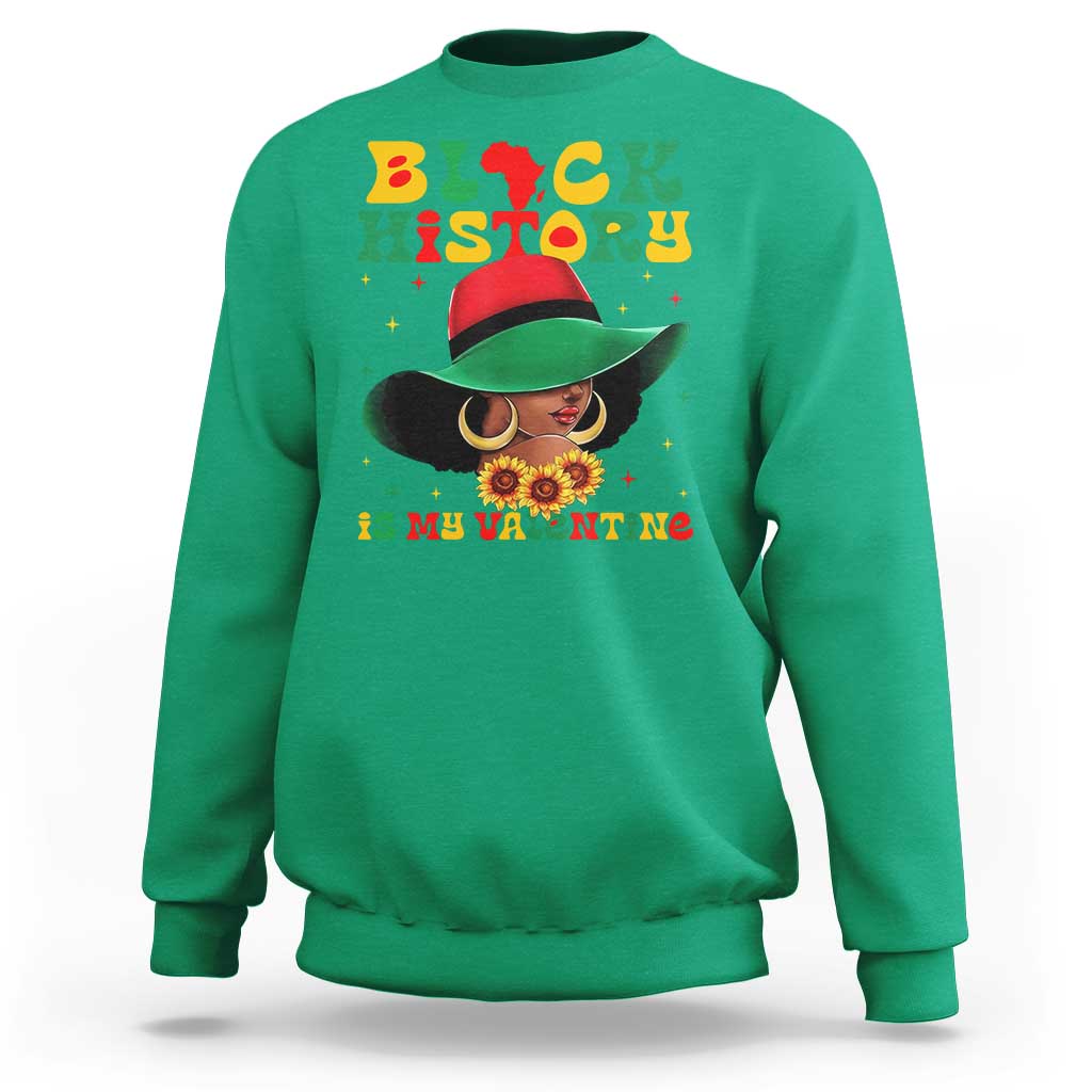 Black History Is My Valentine Sweatshirt Women Gift For February - Wonder Print Shop