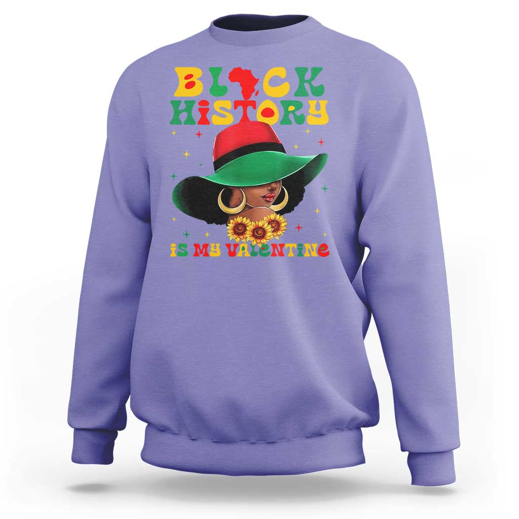 Black History Is My Valentine Sweatshirt Women Gift For February - Wonder Print Shop