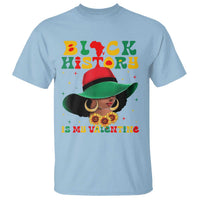 Black History Is My Valentine T Shirt Women Gift For February - Wonder Print Shop
