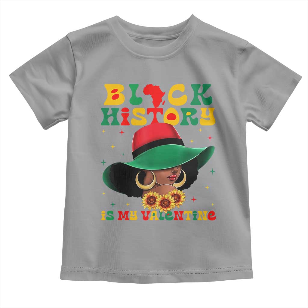 Black History Is My Valentine Toddler T Shirt Women Gift For February - Wonder Print Shop