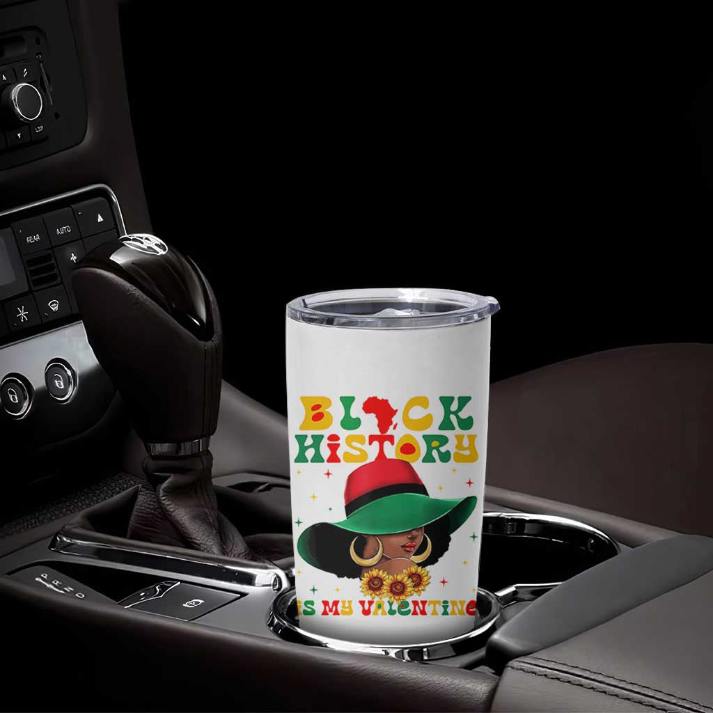 Black History Is My Valentine Tumbler Cup Women Gift For February - Wonder Print Shop
