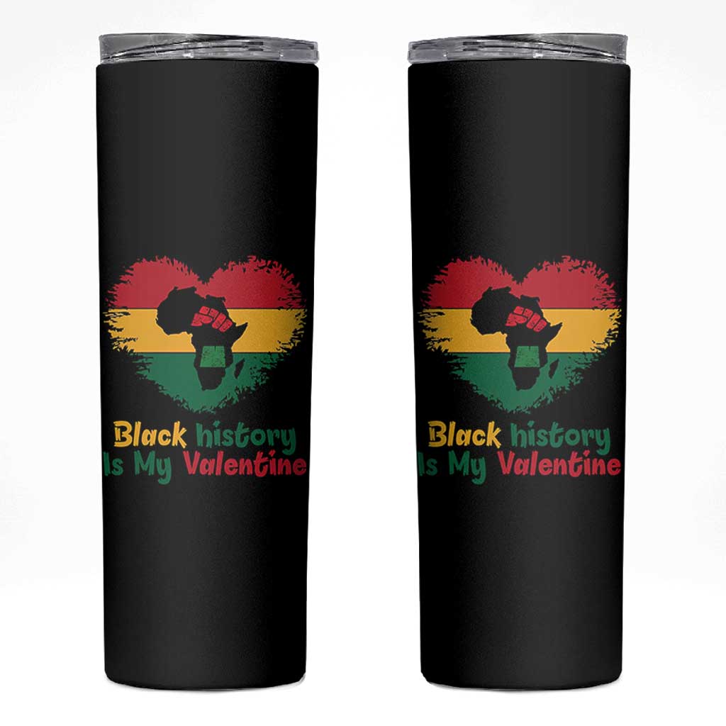 African American Women Pride Skinny Tumbler Black History Is My Valentine - Wonder Print Shop