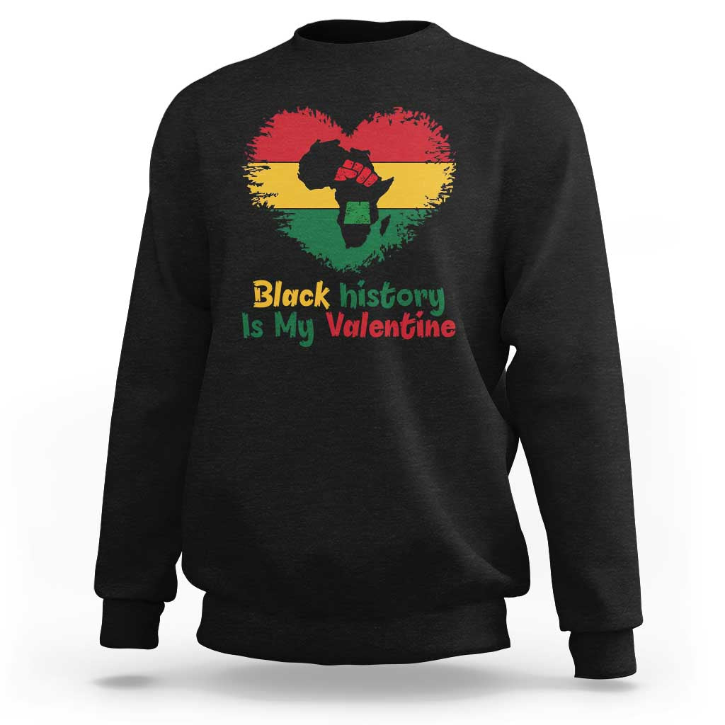 African American Women Pride Sweatshirt Black History Is My Valentine - Wonder Print Shop