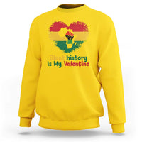 African American Women Pride Sweatshirt Black History Is My Valentine - Wonder Print Shop