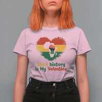 African American Women Pride T Shirt For Women Black History Is My Valentine - Wonder Print Shop