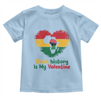 African American Women Pride Toddler T Shirt Black History Is My Valentine - Wonder Print Shop