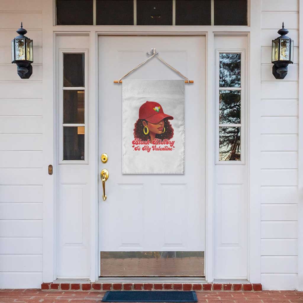 Black History Is My Valentine Garden Flag Melanin Pride Valentines Day Gift - Wonder Print Shop