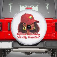 Black History Is My Valentine Spare Tire Cover Melanin Pride Valentines Day Gift - Wonder Print Shop