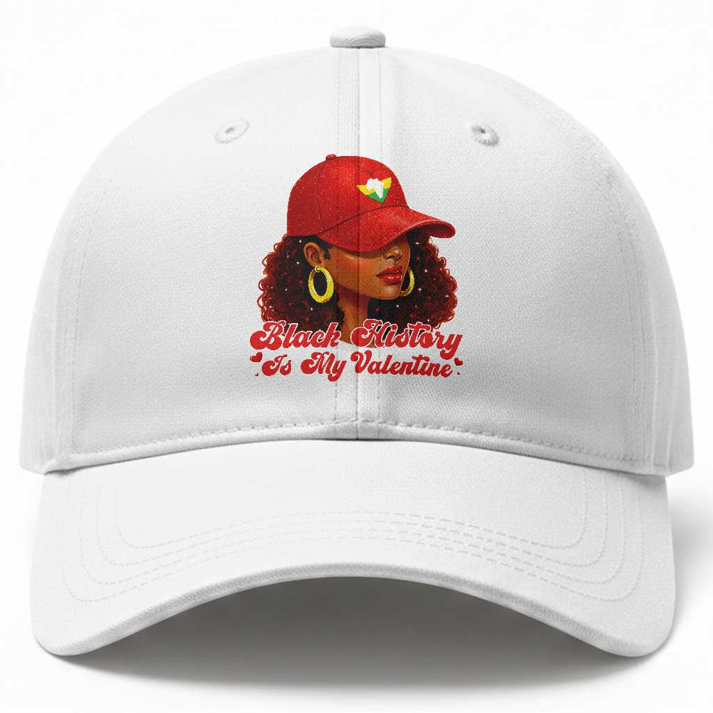 Black History Is My Valentine Baseball Cap Melanin Pride Valentines Day Gift
