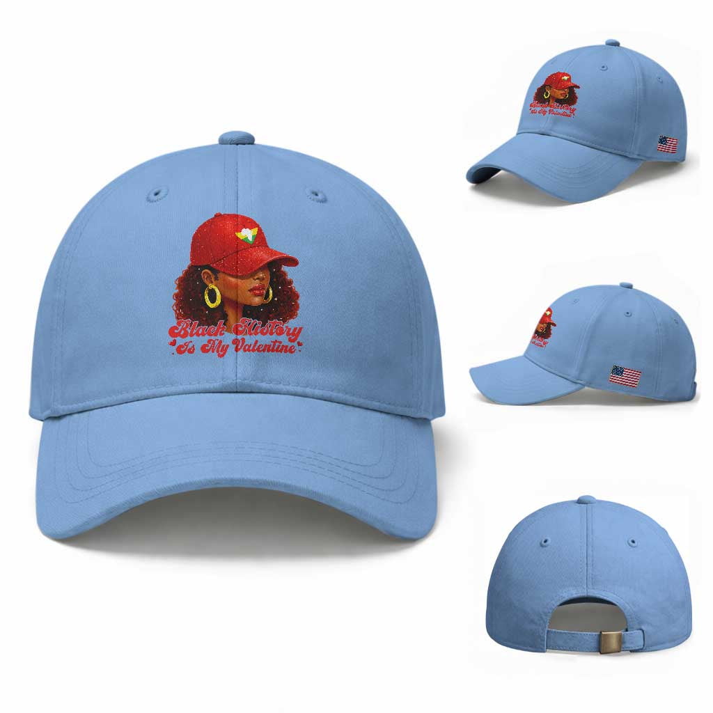Black History Is My Valentine Baseball Cap Melanin Pride Valentines Day Gift