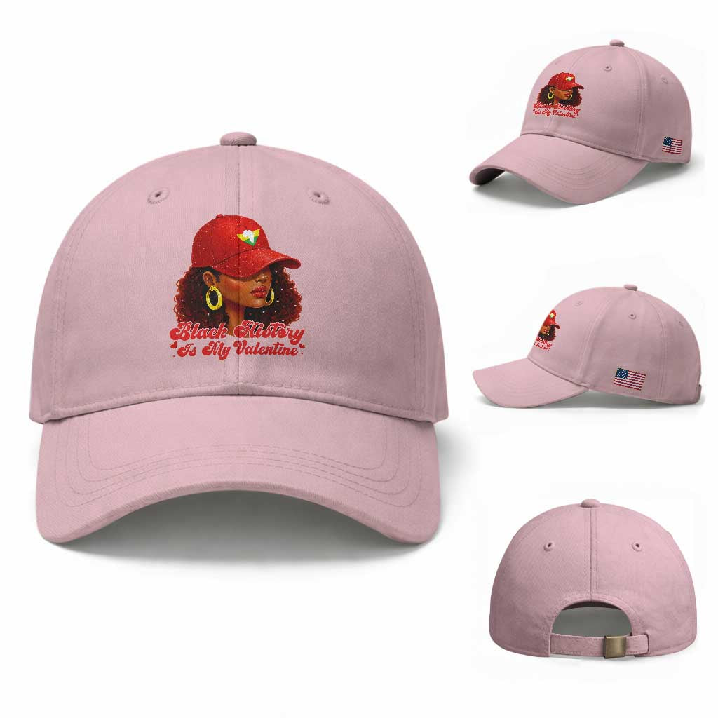 Black History Is My Valentine Baseball Cap Melanin Pride Valentines Day Gift