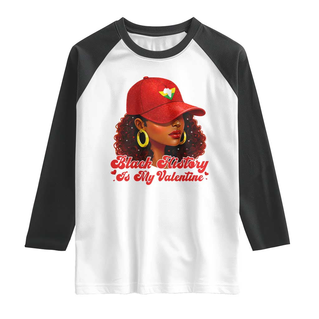 Black History Is My Valentine Raglan Shirt Melanin Pride Valentines Day Gift - Wonder Print Shop