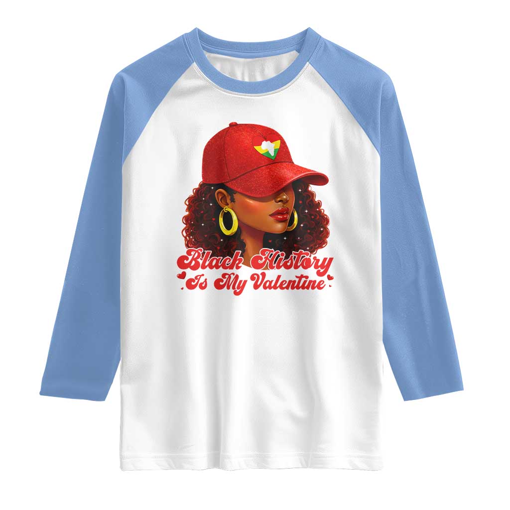 Black History Is My Valentine Raglan Shirt Melanin Pride Valentines Day Gift - Wonder Print Shop