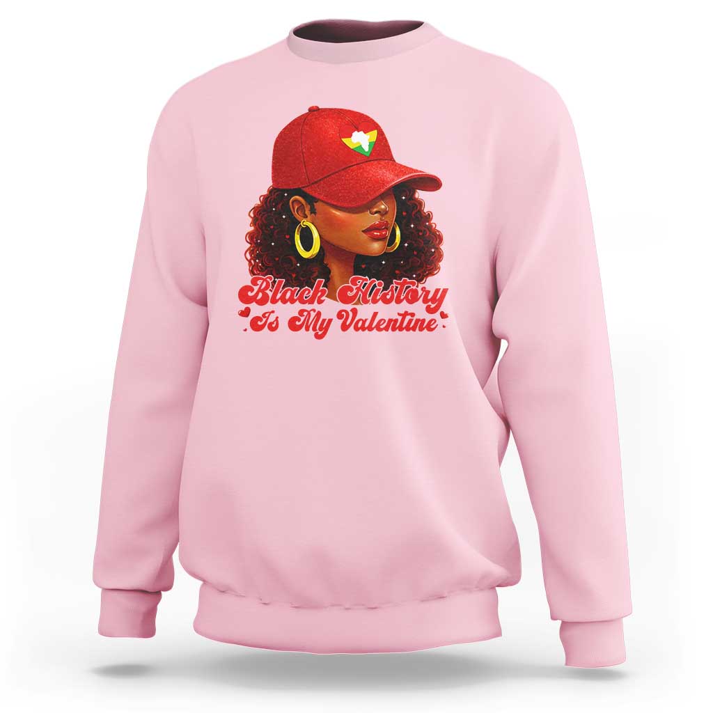 Black History Is My Valentine Sweatshirt Melanin Pride Valentines Day Gift - Wonder Print Shop