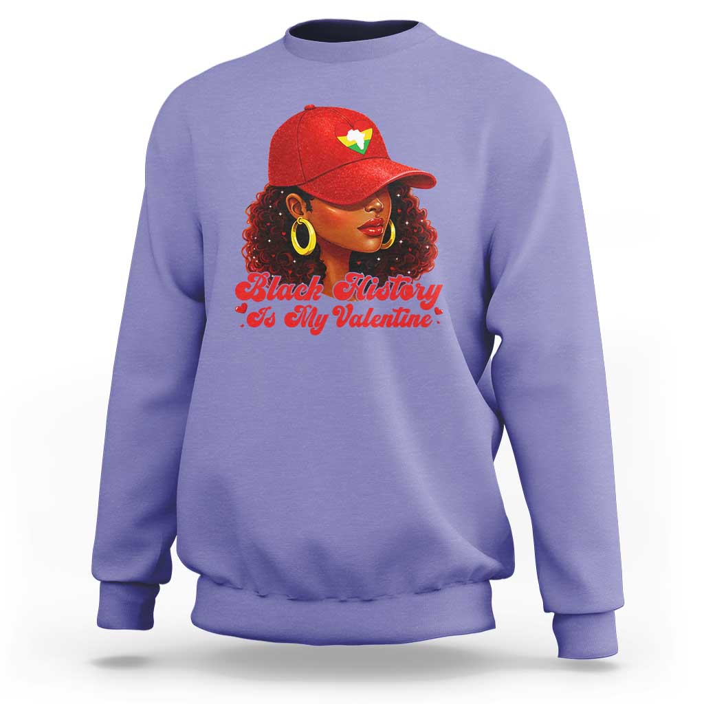 Black History Is My Valentine Sweatshirt Melanin Pride Valentines Day Gift - Wonder Print Shop