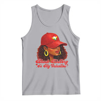 Black History Is My Valentine Tank Top Melanin Pride Valentines Day Gift - Wonder Print Shop