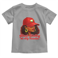 Black History Is My Valentine Toddler T Shirt Melanin Pride Valentines Day Gift - Wonder Print Shop