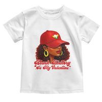 Black History Is My Valentine Toddler T Shirt Melanin Pride Valentines Day Gift - Wonder Print Shop